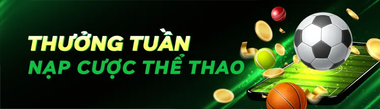 Thưởng tuần nạp cược thể thao